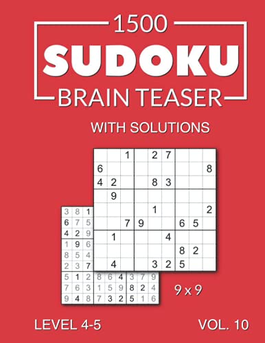 1500 Sudoku Brain Teaser 9x9 with solutions: Level 4-5 Volume 10