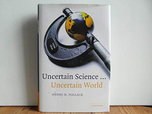 Uncertain Science ... Uncertain World view 2