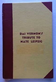 Hardcover Dai Vernon's Tribute to Nate Leipzig Book