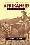 The Afrikaners: An Historical Interpretation