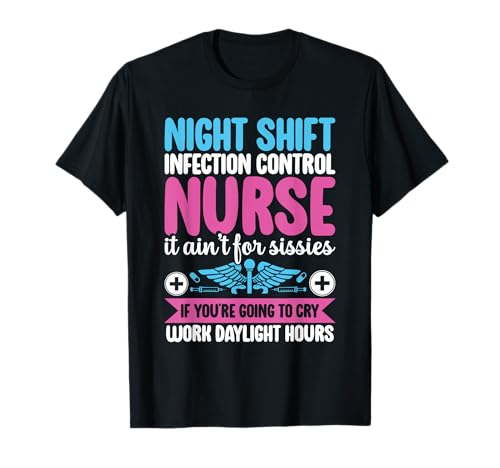 Control de prevención de infecciones Enfermería Turno nocturno Enfermera Camiseta