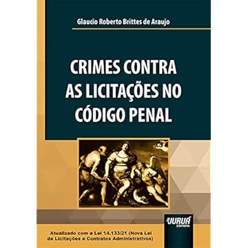 Capa do livro Crimes Contra as Licitações no Código Penal - Atualizado com a Lei 14.133/21 ( Nova Lei de Licitações e Contratos Administrativos)