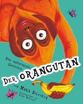 Der ORANGUTAN: Eine orangefarbene Geschichte