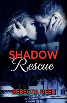 Shadow Rescue - Book #21 of the Otter Creek/Fortress Security Shared Universe