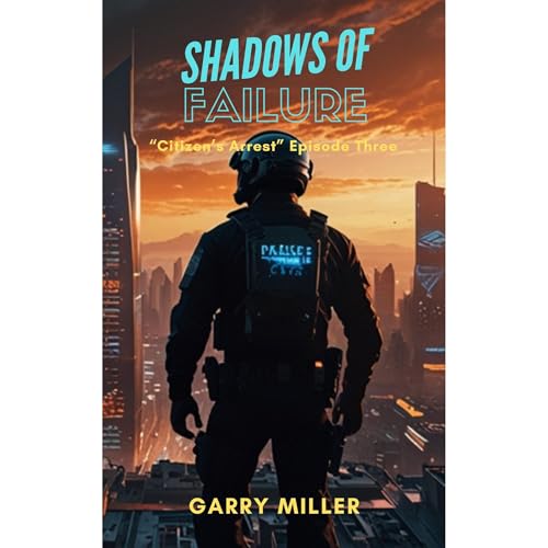 Shadows of Failure Audiolibro Por Garry Miller arte de portada