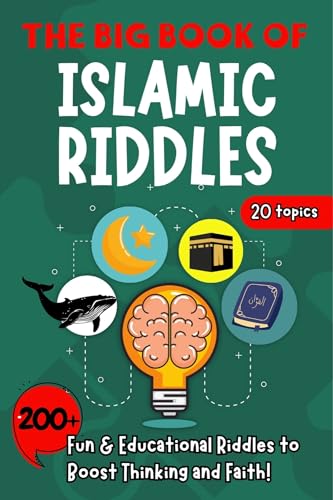 Islamic riddles: Big book of islamic riddles, Fun, Educational Brain Teasers & Puzzles for Kids and Families to Learn About Islam