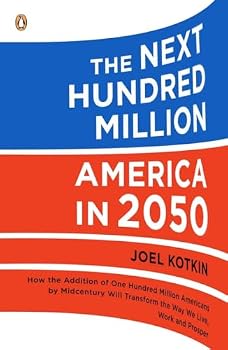 Paperback The Next Hundred Million: America in 2050 Book
