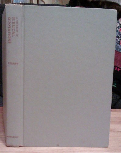 A TREASURY OF BIBLICAL QUOTATIONS B002ASDPG6 Book Cover