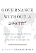 Governance Without a State?: Policies and Politics in Areas of Limited Statehood