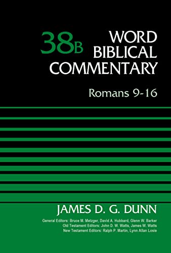 Romans 9-16, Volume 38B (38) (Word Biblical Commentary)