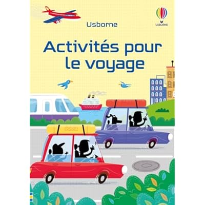 Activit&eacute;s pour le voyage - D&egrave;s 6 ans