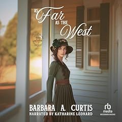 As Far as the West Audiolibro Por Barbara A. Curtis arte de portada