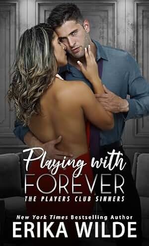 Playing with Forever: A spicy forced proximity bodyguard romance (Players Club Sinners Book 1) (English Edition)