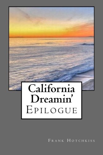 California Dreamin': Epilogue