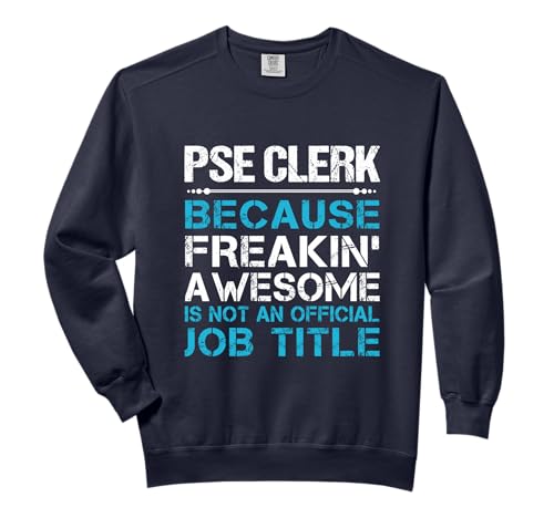 Pse Clerk - Freaking Awesome Comfort Colors Adult Sweatshirt
