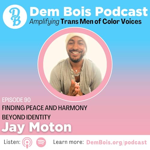 Finding Peace and Harmony Beyond Identity with Jay Moton cover art