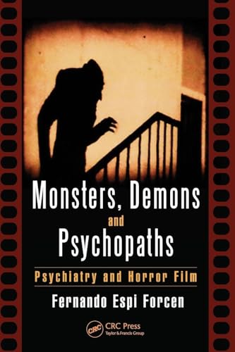 Monsters, Demons and Psychopaths: Psychiatry and Horror Film