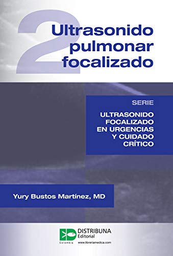 La mejor comparación de Bustos - los más vendidos. 43 Ultrasonido pulmonar focalizado: Serie Ultrasonido focalizado en urgencias y cuidado crítico