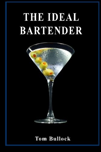 The Ideal Bartender Paperback – June 6, 2013