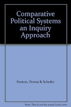 Hardcover Comparative Political Systems an Inquiry Approach Book