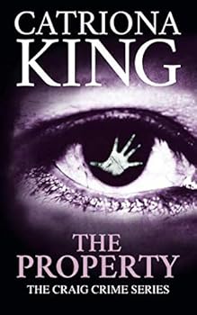 The Property - Book #19 of the Craig Crime Series