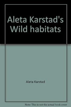 Hardcover Aleta Karstad's Wild habitats Book