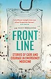 Frontline: Stories of Care and Courage in Emergency Medicine
