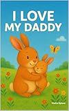 Photo Gallery i love my daddy (english edition) Photo Gallery i love my daddy (english edition)