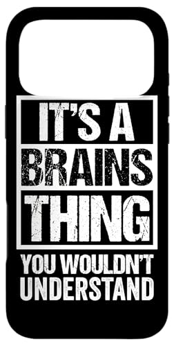 Fun & Smart Quote: It's A Brains Thing - Sarcastic Clever スマホケース iPhone 17 Pro Max 用