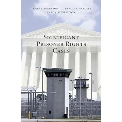 Significant Prisoner Rights Cases
