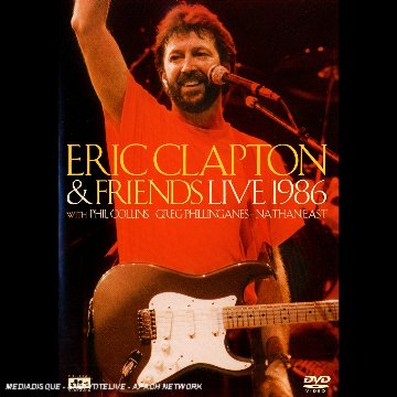 Eric Clapton   Eric Clapton & Friends Live 1986 [Francia] [DVD]