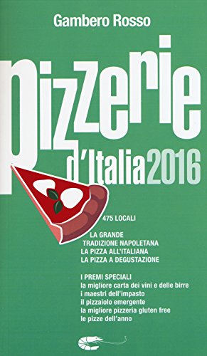 Pizzerie d'Italia del Gambero Rosso Pizzerie d'Italia del Gambero Rosso