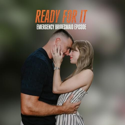 EMERGENCY EPISODE: Taylor Swift Is Engaged & We Are Bridemaids cover art