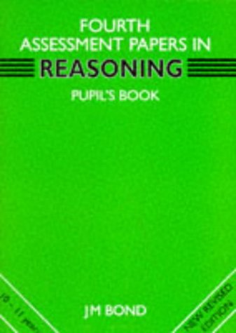 Fourth Assessment Papers in Reasoning, Pupil's Book (Reasoning: Assessment Papers)