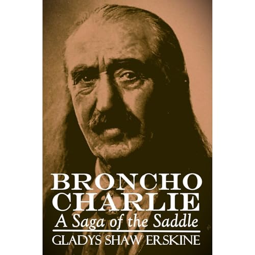 Broncho Charlie Audiolibro Por Gladys Shaw Erskine arte de portada