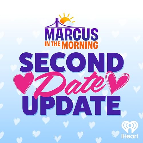 Marcus In The Morning Second Date Update cover art
