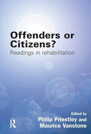 Offenders or Citizens?: Readings in Rehabilitation book cover