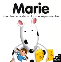 Marie cherche un cadeau dans le supermarché 2846071349 Book Cover