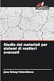 reattori a fusione  Studio dei materiali per sistemi di reattori avanzati