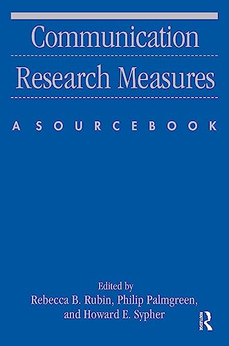 Communication Research Measures (Routledge Communication Series)