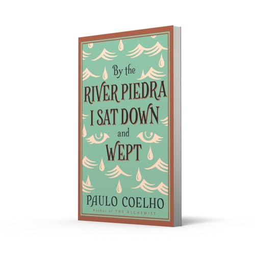 Image of BY THE RIVER PIEDRA I SAT DOWN AND WEPT