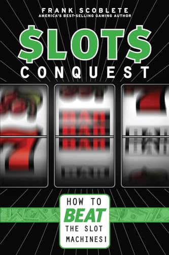 Slots Conquest: How to Beat the Slot Machines!