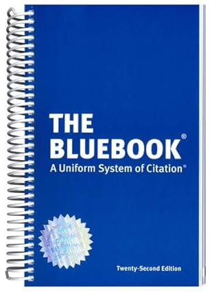 The Bluebook: A Uniform System of Citation