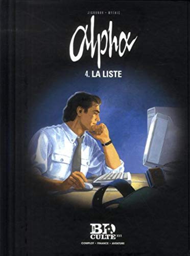 Alpha - T.4 : La liste - Volume 16 Alpha - T.4 : La liste - Volume 16