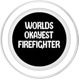 Zoom IMG-1 world s okayest firefighter funny