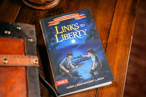Image of Links to Liberty (American Revolutionary War Adventures)
