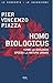 Homo Biologicus. Come La Biologia Spiega La Natura Umana - 3