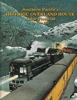 Southern Pacific's Historic Overland Route 1885614292 Book Cover