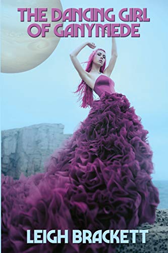 The Dancing Girl of Ganymede: A Positronic Book