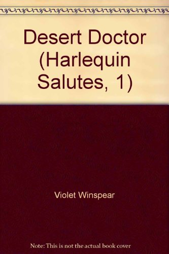 Desert Doctor (Harlequin Salutes, 1) B00178TOXI Book Cover